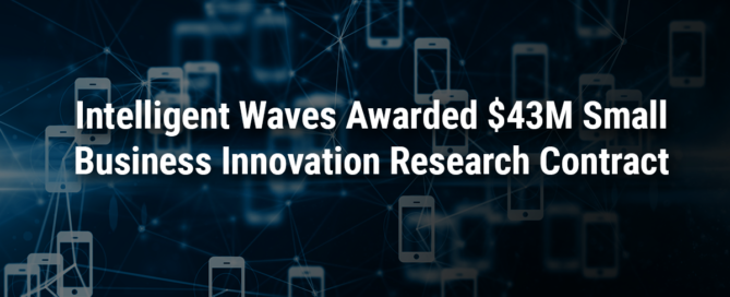 Intelligent Waves Awarded Innovation Research Contract