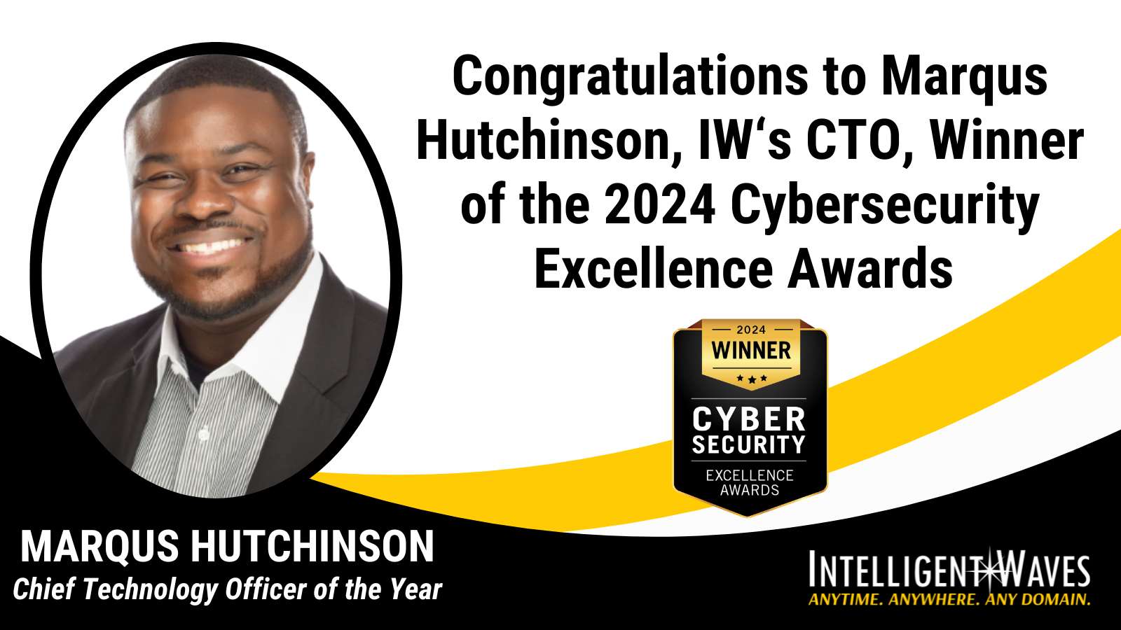 CTO, Marqus Hutchinson - Wins 2024 Cybersecurity Excellence Award